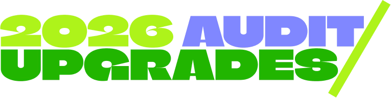 2026 Audit Upgrades